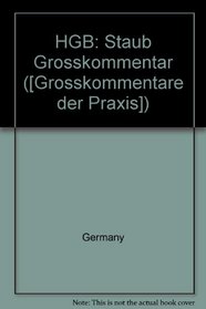 HGB: Staub Grosskommentar ([Grosskommentare der Praxis]) (German Edition)