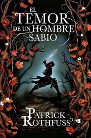 El temor de un hombre sabio / The wise man's fear (Spanish Edition)