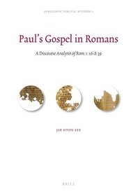 Paul's Gospel in Romans (Linguistic Biblical Studies)