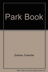 Park Book (Charlotte Zolotow Book)