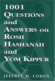 1,001 Questions and Answers on Rosh HaShanah and Yom Kippur