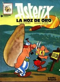 Asterix: La Hoz de Oro (Spanish edition of Asterix and the Golden Sickle)