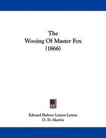 The Wooing Of Master Fox (1866)