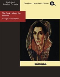 The Dark Lady of the Sonnets (EasyRead Large Bold Edition)