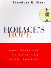 Horace's Hope: What Works for the American High School