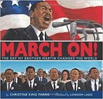 March on the Day My Brother Martin Changed the World