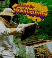 Hooray for Beekeeping (Hooray for Farming!)
