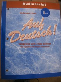 Auf Deutsch! Audioscript (Integrated with Fokus Deutsch, The Annenberg/CPB Project Video Series)