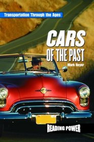 Cars of the Past (Transportation Through the Ages)