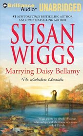 Marrying Daisy Bellamy (Lakeshore Chronicles, Bk 8) (Audio CD) (Unabridged)