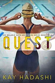 Quest: Going for the Gold! (The Melanie Kato Adventure Series)