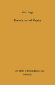 Foundations of Physics (Springer Tracts in Natural Philosophy)