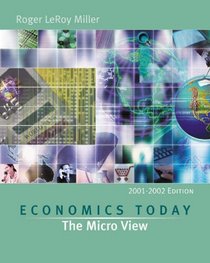 Economics Today: The Micro View, 2001-2002 w/ Economics in Action Version 2 (11th Edition)