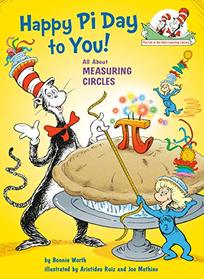 Happy Pi Day to You! (Cat in the Hat's Learning Library)