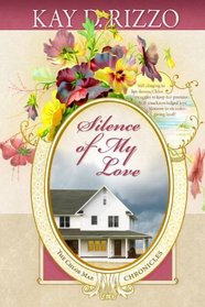 Silence of My Love (Chloe May, Bk 2)