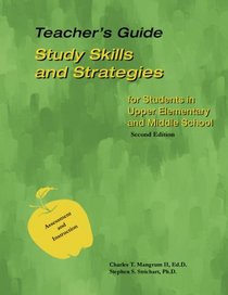 Teacher's Guide: Study Skills and Strategies for Students in Upper Elementary and Middle School