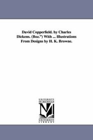 David Copperfield, v. 1