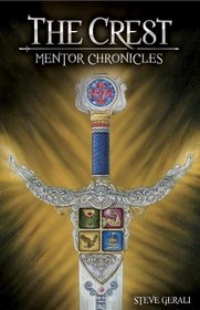 The Crest: Mentor Chronicles