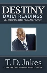 Destiny Daily Readings: 365 Inspirations for Your Life's Journey
