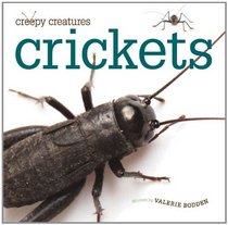 Crickets (Creepy Creatures)