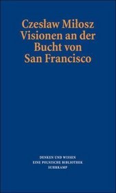 Visionen an der Bucht von San Francisco