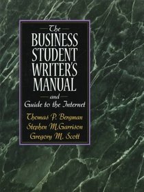 The Business Student Writer's Manual and Guide to the Internet