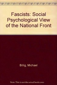 Fascists: Social Psychological View of the National Front