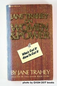 Jane Trahey: On Women  Power
