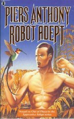 Robot Adept: Sequel to Out Of Phaze in the Apprentice Adept Series