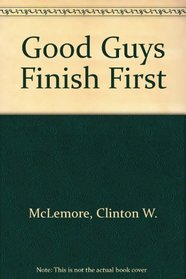 Good Guys Finish First