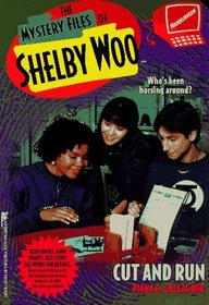 CUT AND RUN THE MYSTERY FILES OF SHELBY WOO 5 (Mystery Files of Shelby Woo)