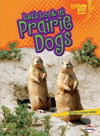 Let's Look at Prairie Dogs (Lightning Bolt Books Animal Close-Ups)
