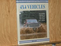 4 X 4 Vehicles (The Encyclopedia of Custom  Classic Transportation)
