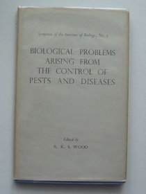 Biological Problems Arising From the Control of Pests and Diseases