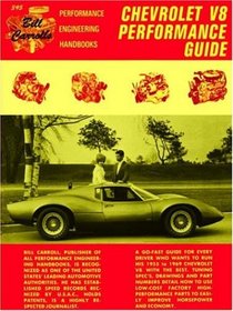 Chevrolet Performance Guide, 1955 to 1971 (Bill Carroll's Performance Engineering Handbooks)