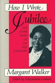 How I Wrote Jubilee : And Other Essays on Life and Literature