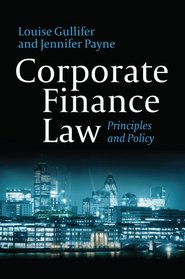 Corporate Finance Law: Principles and Policy