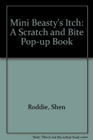 Mini Beasty's Itch: A Scratch and Bite Pop-up Book