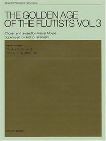 The Golden Age of the Flutists, Vol. 3: Flute and Piano