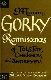 Reminiscences of Tolstoy, Chekhov, & Andreyev