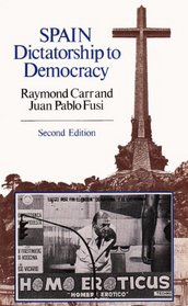 Spain, Dictatorship to Democracy (2nd Edition)