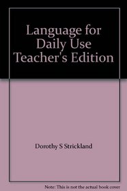 Language for Daily Use Teacher's Edition