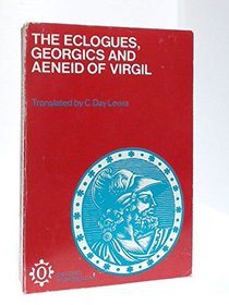 The Eclogues, Georgics and Aeneid of Virgil