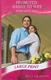 Promoted: Nanny to Wife (Large Print)