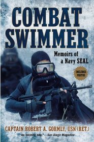 Combat Swimmer: Memoires of a Navy SEAL