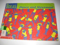 Dance and Movement (Bright Ideas)