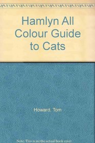 Hamlyn All Colour Guide to Cats