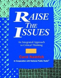 Raise the Issues: An Integrated Approach to Critical Thinking (Issues)