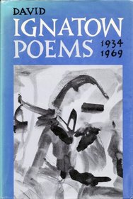 David Ignatow: Poems 1934-1969