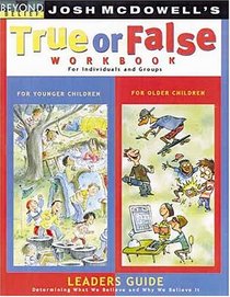 True or False: Determining What We Believe And Why We Believe It (Beyond Belief)